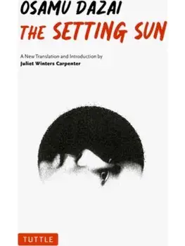 The Setting Sun. A New Translation, Paperback/Osamu Dazai