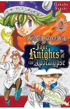 The Seven Deadly Sins: Four Knights of the Apocalypse 2 - Nakaba Suzuki