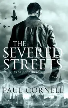 The Severed Streets, Paperback/Paul Cornell