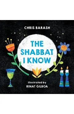 The Shabbat I Know - Chris Barash