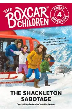 The Shackleton Sabotage - Gertrude Chandler Warner