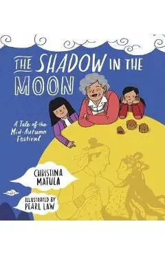The Shadow in the Moon - Christina Matula