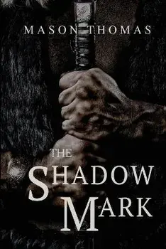The Shadow Mark, Paperback/Mason Thomas