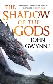 The Shadow of the Gods, Paperback/John Gwynne