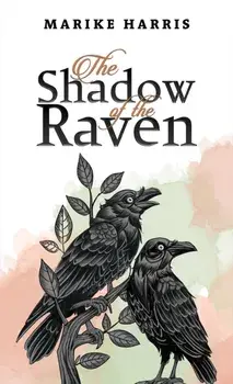 The Shadow of the Raven, Paperback/Marike Harris