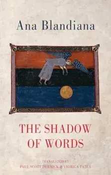 The Shadow of Words, Paperback/Ana Blandiana