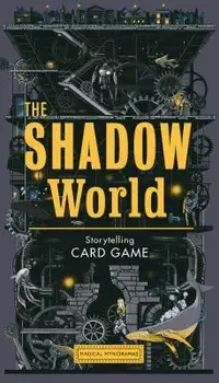 The Shadow World: A Sci-Fi Storytelling Card Game, Hardcover/Shan Jiang