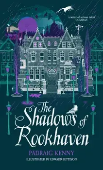 The Shadows of Rookhaven, Hardback/Padraig Kenny
