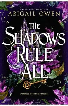 The Shadows Rule All - Abigail Owen