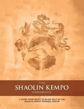 The Shaolin Kempo Handbook: A Guide from White to Black Belt of the Shaolin Kempo Training Center, Paperback/Marlon Anthony Wilson