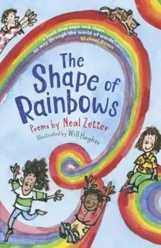 The Shape of Rainbows, Paperback/Neal Zetter