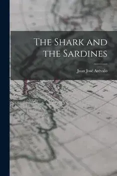 The Shark and the Sardines, Paperback/Juan José 1904- AréValo