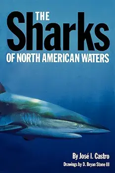 The Sharks of North American Waters, Paperback/Jose Castro
