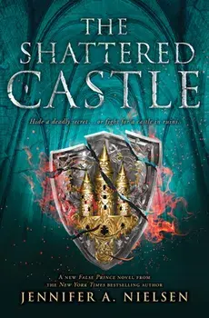The Shattered Castle (the Ascendance Series, Book 5), Paperback/Jennifer A. Nielsen