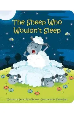 The Sheep Who Wouldn't Sleep - Susan Rich Brooke