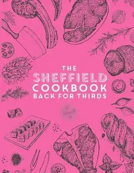 The Sheffield Cook Book - Back for Thirds, Paperback/Katie Fisher