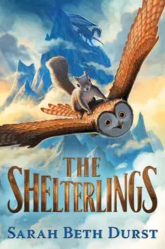 The Shelterlings, Hardcover/Sarah Beth Durst