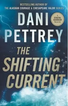 The Shifting Current - Dani Pettrey