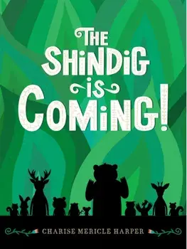 The Shindig Is Coming!, Hardback/Charise Mericle Harper