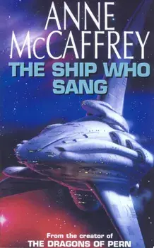The Ship Who Sang. Fantasy, Paperback/Anne McCaffrey