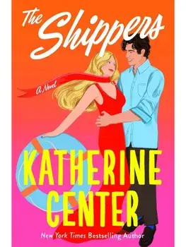 The Shippers, Hardcover/Katherine Center