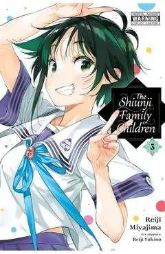The Shiunji Family Children, Vol. 3: Volume 3 - Reiji Miyajima