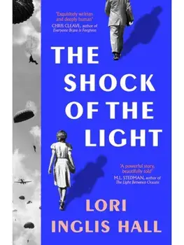 The Shock of the Light, Hardcover/Lori Inglis Hall