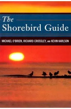 The Shorebird Guide - Michael O'brien
