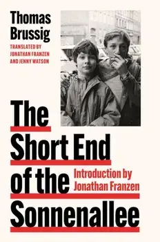 The Short End of the Sonnenallee, Hardback/***