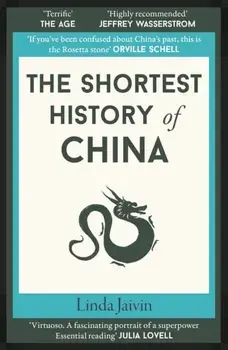 The Shortest History of China, Paperback/Linda Jaivin