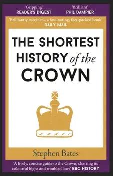 The Shortest History of the Crown, Paperback/***