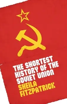 The Shortest History of the Soviet Union, Paperback/Sheila Fitzpatrick