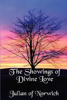 The Showings of Divine Love, Paperback/Julian of Norwich