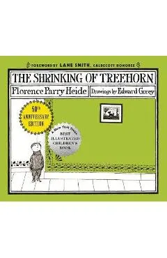 The Shrinking of Treehorn (50th Anniversary Edition) - Florence Parry Heide