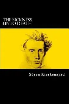 The Sickness Unto Death, Paperback/Soren Kierkegaard