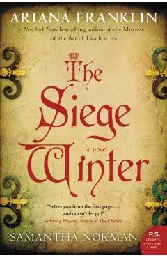The Siege Winter - Ariana Franklin
