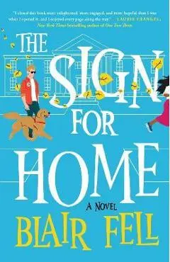 The Sign for Home - Blair Fell