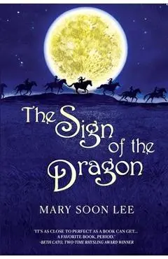 The Sign of the Dragon - Mary Soon Lee