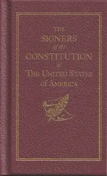The Signers of the Constitution, Hardcover/***
