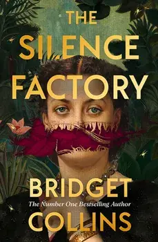 The Silence Factory, Hardback/Bridget Collins
