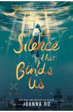 The Silence That Binds Us - Joanna Ho