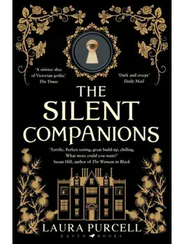 The Silent Companions. Dyslexia-friendly Edition, Unabridged ed, Paperback/Laura Purcell
