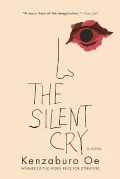 The Silent Cry, Paperback/Kenzaburao Aoe