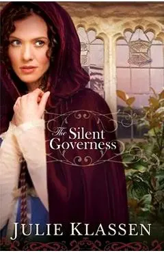 The Silent Governess - Julie Klassen