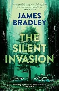 The Silent Invasion, Paperback/James Bradley