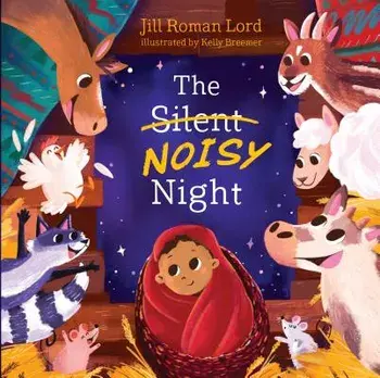 The Silent Noisy Night/Jill Roman Lord