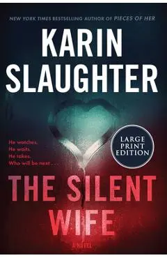 The Silent Wife - Karin Slaughter