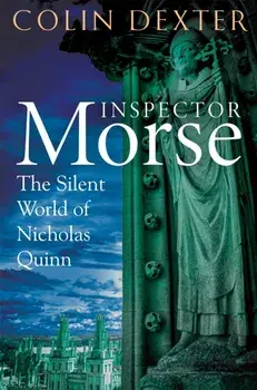 The Silent World of Nicholas Quinn, Paperback/Colin Dexter