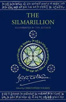 The Silmarillion [Illustrated Edition]: Illustrated by J.R.R. Tolkien, Hardcover/J. R. R. Tolkien