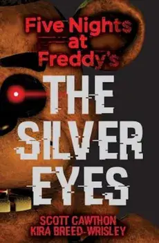 The Silver Eyes (Five Nights at Freddy's '1), Paperback/Scott Cawthon